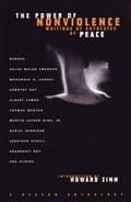 The Power of Nonviolence: Writings by Advocates of Peace by Howard Zinn