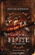 Le joueur de flûte de Hamelin (Les Contes Interdits #1) by Sylvain Johnson