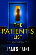The Patient's List by James Caine