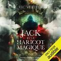 Jack et le haricot magique [Jack and the Magic Bean]: Les contes interdits (Les Contes Interdits #1) by Vic Verdier