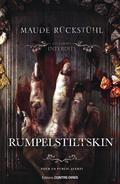 Rumpelstiltskin (Les Contes Interdits #1) by Maude Rückstühl