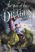 The Year of the Dragon Series Boxed Set 2: Books 5-8 (The Year of the Dragon #5–8) by James Calbraith