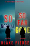 A Faith Bold FBI Suspense Thriller Bundle: So Normal  and So Far Gone by Blake Pierce
