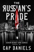 The Russian's Pride: Avenging Angel - Seven Deadly Sins by Cap Daniels