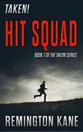 Hit Squad by Donald Wells, Remington Kane