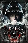 La bête du Gévaudan (Les Contes Interdits #1) by Bryan Perro
