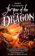 The Year of the Dragon Omnibus Edition (The Year of the Dragon #1–4) by James Calbraith
