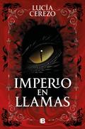 Imperio en llamas by Lucía Cerezo