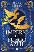 Imperio de fuego azul by Lucía Cerezo
