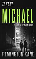 Michael by Donald Wells, Remington Kane