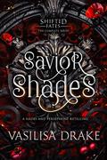 Savior of the Shades by Vasilisa Drake
