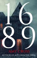 1689 (The Haunting of Hadlow House #1) by Amy Cross