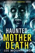Mother Death by Lee Mountford