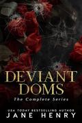 Deviant Doms: The Complete Series (Deviant Doms #1-7) by Jane Henry