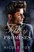Filthy Promises (Akopov Bratva #1) by Nicole Fox