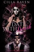 A Date With Death: Part One (Hallows #1) by Cilla Raven