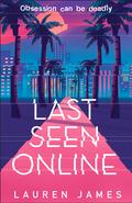 Last Seen Online (Gottie Writes #1) by Lauren James