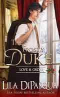 The Frosty Duke (Love & Order #1) by Lila DiPasqua