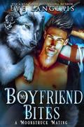 My Boyfriend Bites (A Moonstruck Mating #3) by Eve Langlais