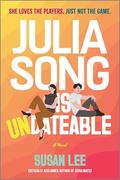 Julia Song Is Undateable by Susan Lee