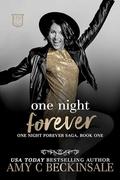One Night Forever: by Amy C. Beckinsale