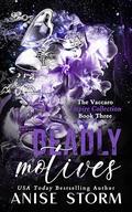 Deadly Motives (The Vaccaro Empire #3) by Anise Storm