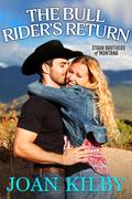 The Bull Rider's Return (The Starr Brothers of Montana #3) by Joan Kilby