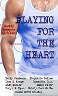 Playing for the Heart by Susan Scott Shelley