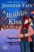 A Mistletoe Kiss (Tangled Charms #2) by Jennifer Faye
