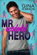 Mr. Accidental Hero (Jet City Matchmaker #1) by Gina Robinson
