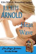 Heat Wave (The Magic Jukebox #4) by Judith Arnold