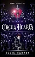 All Fall Down (Circus Hearts #2) by Ellie Marney