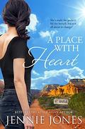 A Place with Heart (Rangelands Series #2) by Jennie Jones