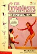 Fear of Falling (The Gymnasts #16) by Elizabeth Levy