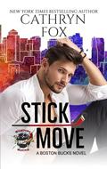 Stick Move (Boston Bucks #1) by Cathryn Fox