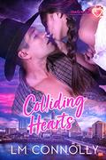 Colliding Hearts (Hearts on Fire #3) by L.M. Connolly