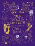 Poems to Fall in Love With (Poems to... #1) by Chris Riddell
