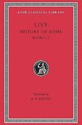 Livy I: History of Rome, Books 1-2 ("The History of Rome" in Fourteen Volumes #1-2) by Livy