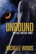 Unbound by Michelle Woods