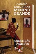 Canção para ninar menino grande by Conceição Evaristo