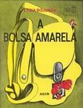 La Bolsa Amarilla by Lygia Bojunga Nunes