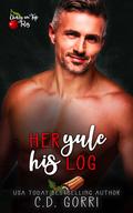 Her Yule His Log (Cherry On Top Tales #1) by C.D. Gorri