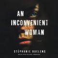 An Inconvenient Woman by Erica Sullivan