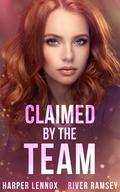 Claimed by the Team by River Ramsey, Harper Lennox