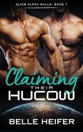 Claiming Their Hucow by Belle Heifer