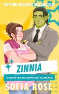 Zinnia (Fortune Records #4) by Sofia Rose