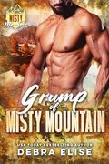 Grump of Misty Mountain: A small town, grumpy silver fox, curvy, sassy woman, ex military romance: Misty Mountain by Debra Elise