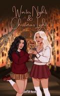 Winter Nights & Christmas Lights by Sofia Rose
