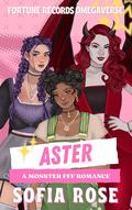 Aster (Fortune Records #2) by Sofia Rose