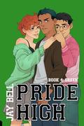 Pride High : Book 4 - Green (Pride #1) by Jay Bell